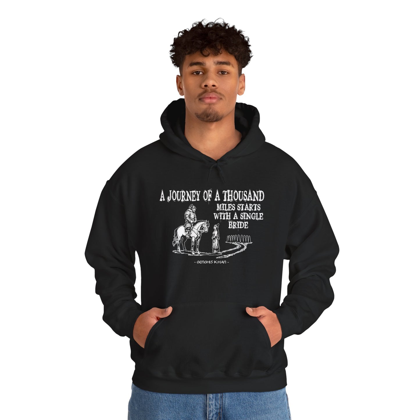Genghis Khan's funny quote Hoodie