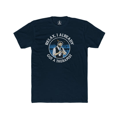 Relax, I already got a therapist, blue - T-shirt