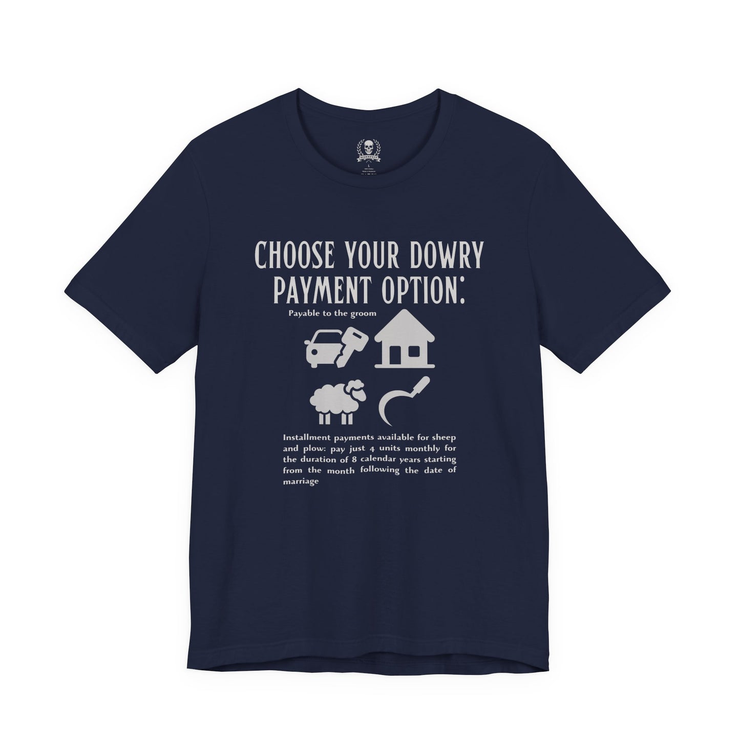 Choose your dowry option T-shirt