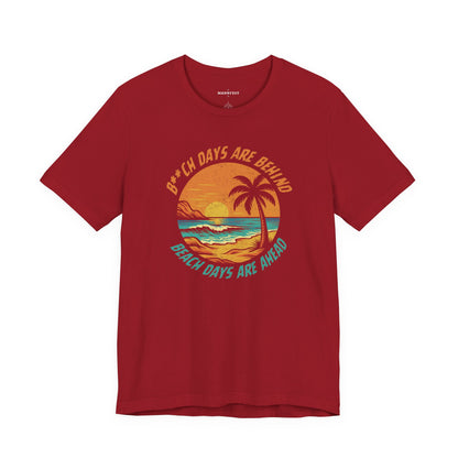 Beach days ahead T-shirt