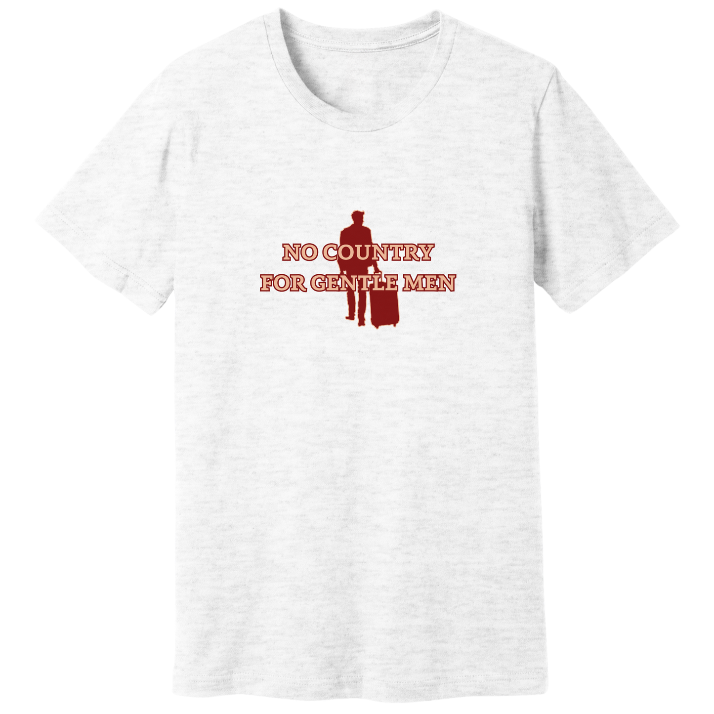 No country for gentle men T-shirt