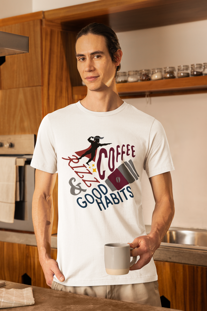 Coffee, rizz and good habits T-shirt