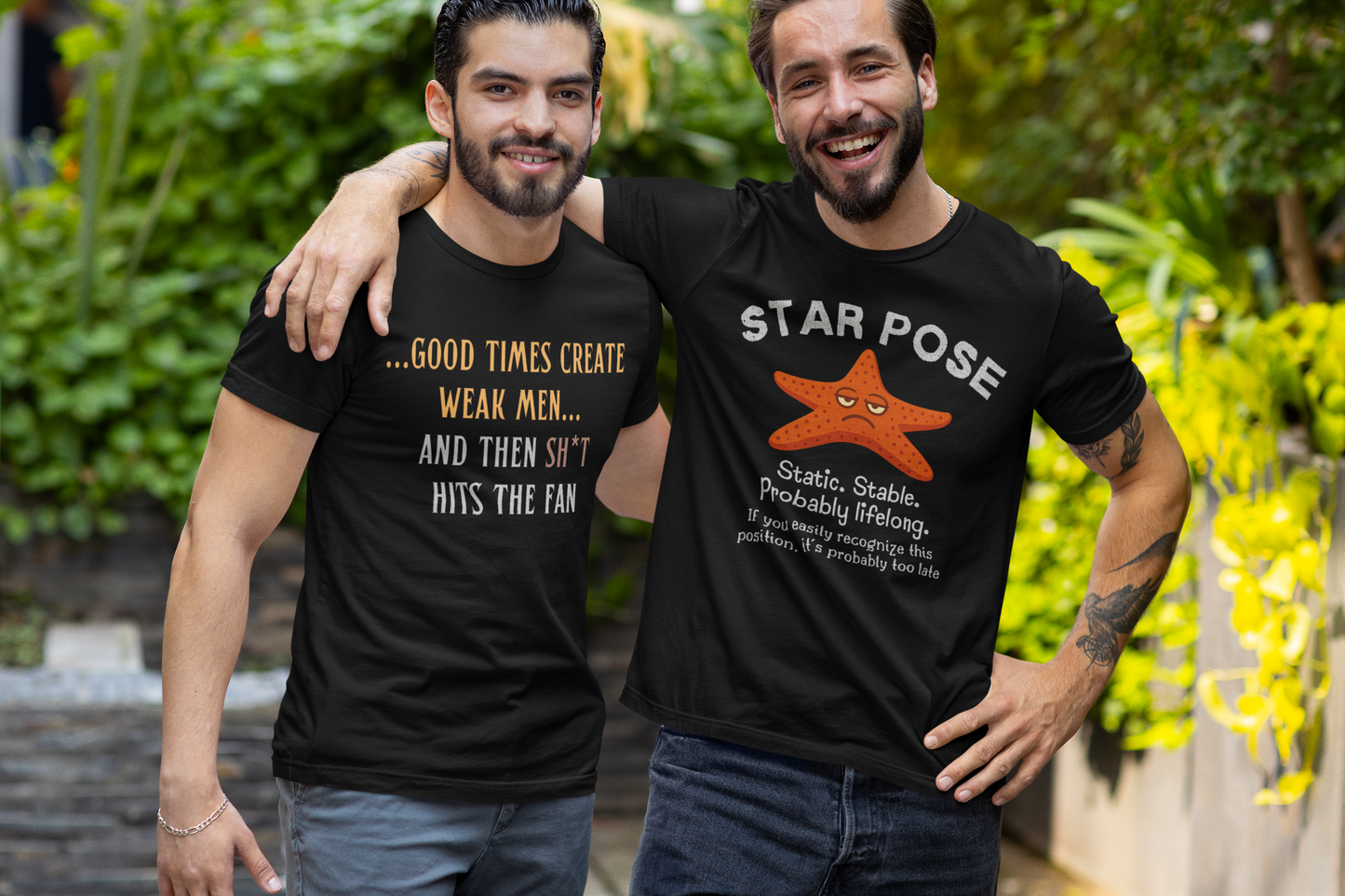 Good times create weak men T-shirt