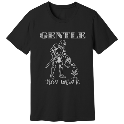 Gentle not weak T-shirt