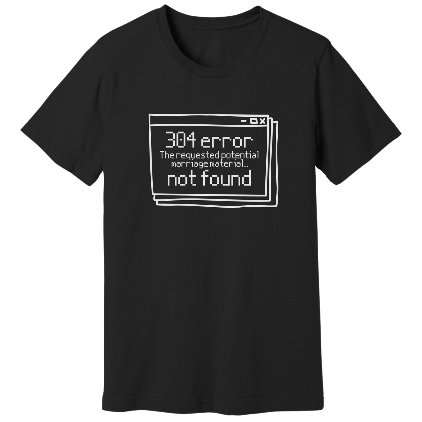 Error 304 T-shirt
