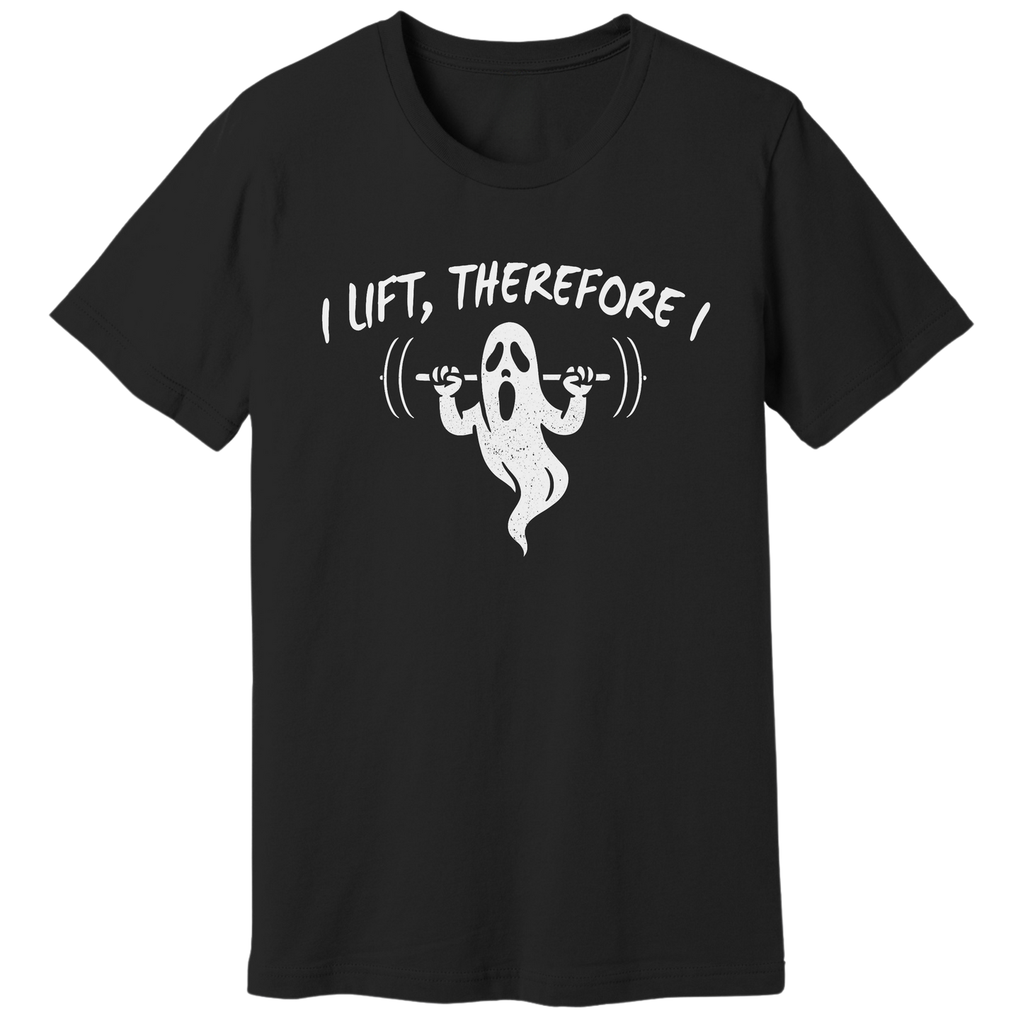 I lift, therefore I ghost - T-shirt
