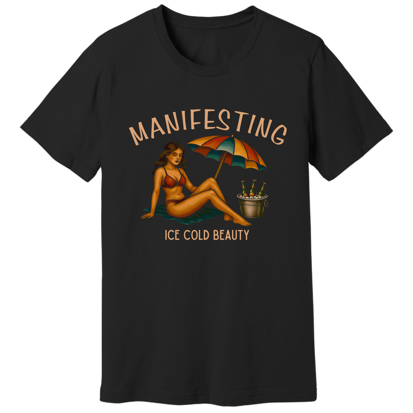 Manifesting ice cold beauty T-shirt