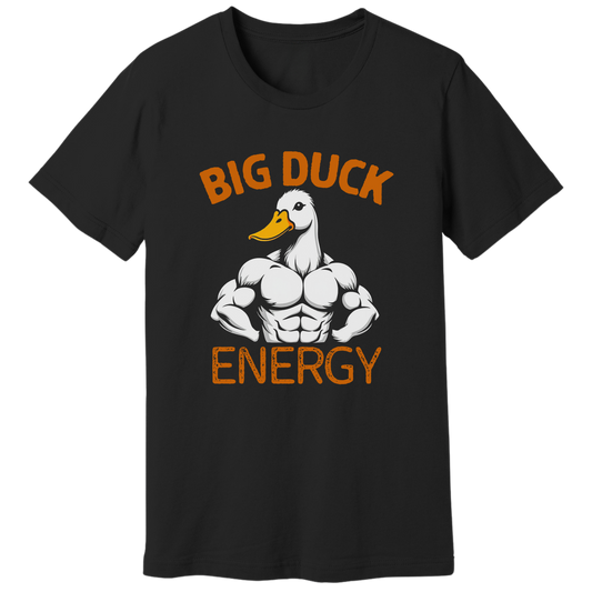 Big duck energy T-shirt