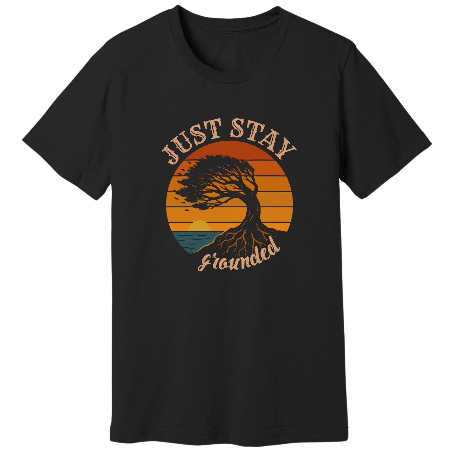 Just stay grounded T-shirt