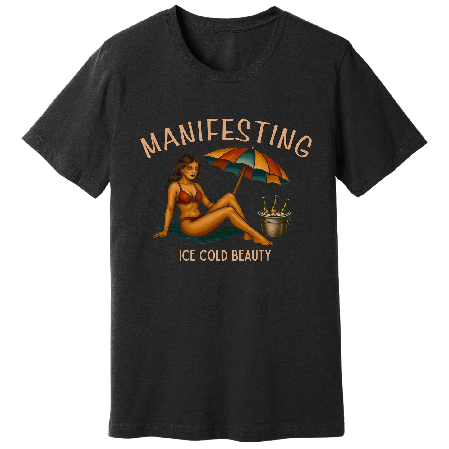 Manifesting ice cold beauty T-shirt