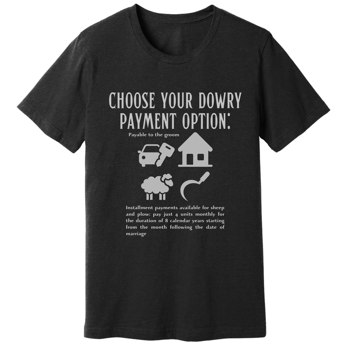 Choose your dowry option T-shirt