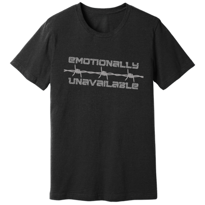 Emotionally unavailable barbed wire T-shirt