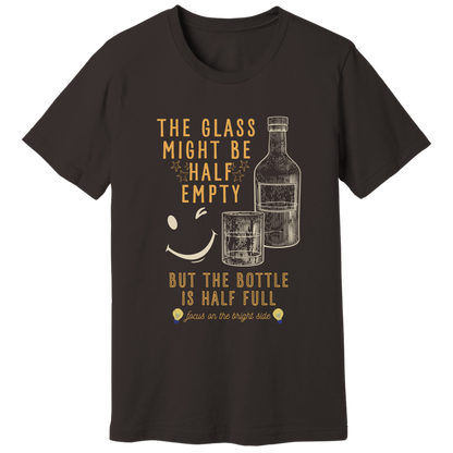The bottle is half full T-shirt