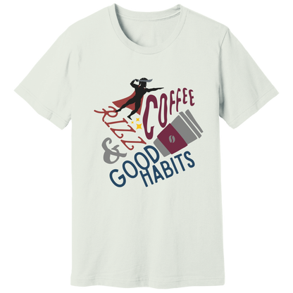 Coffee, rizz and good habits T-shirt