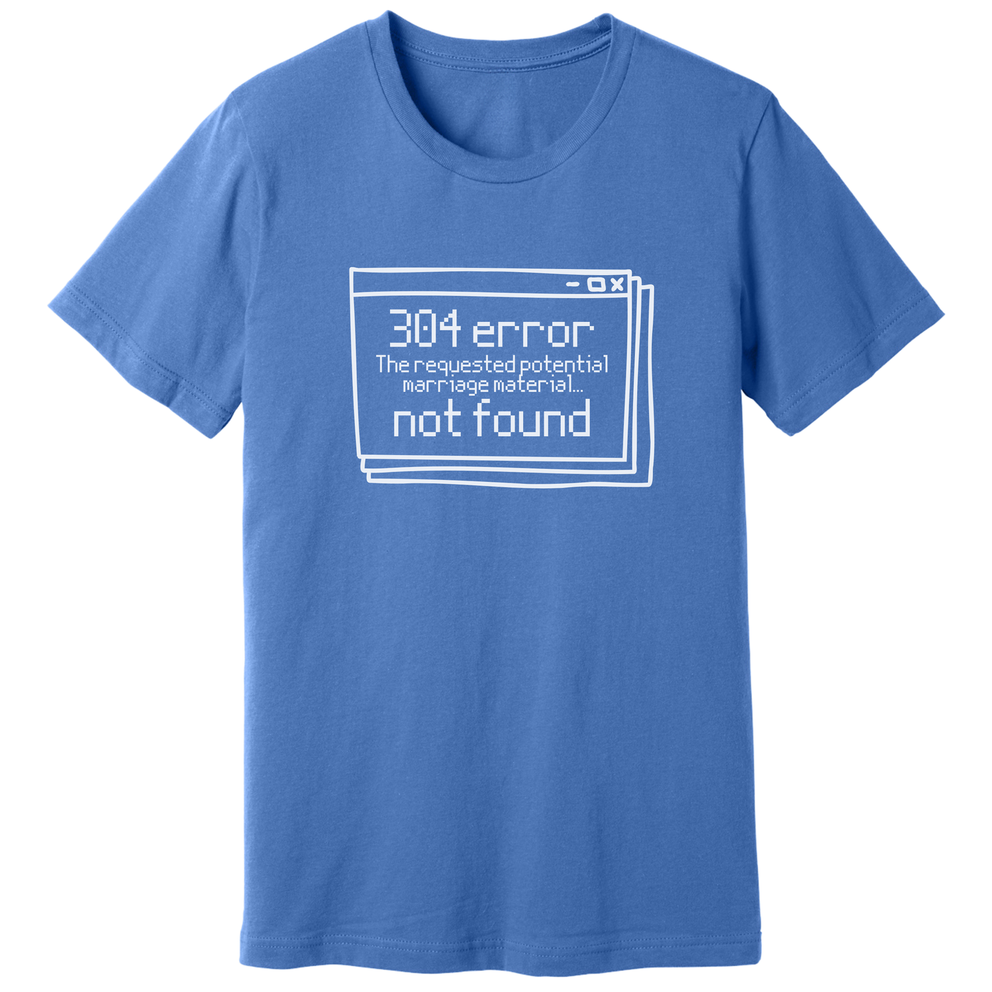 Error 304 T-shirt