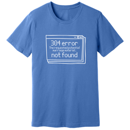 Error 304 T-shirt