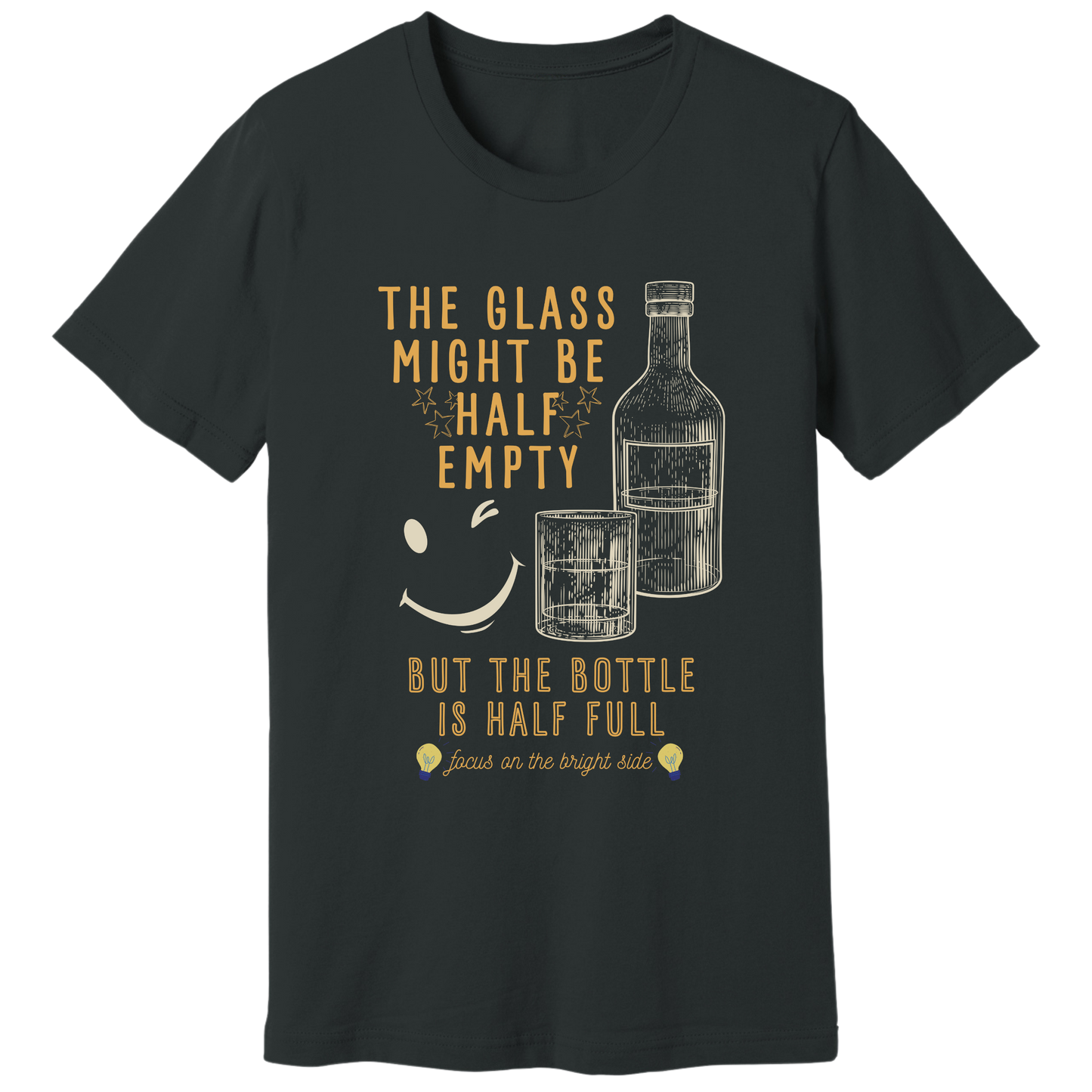 The bottle is half full T-shirt