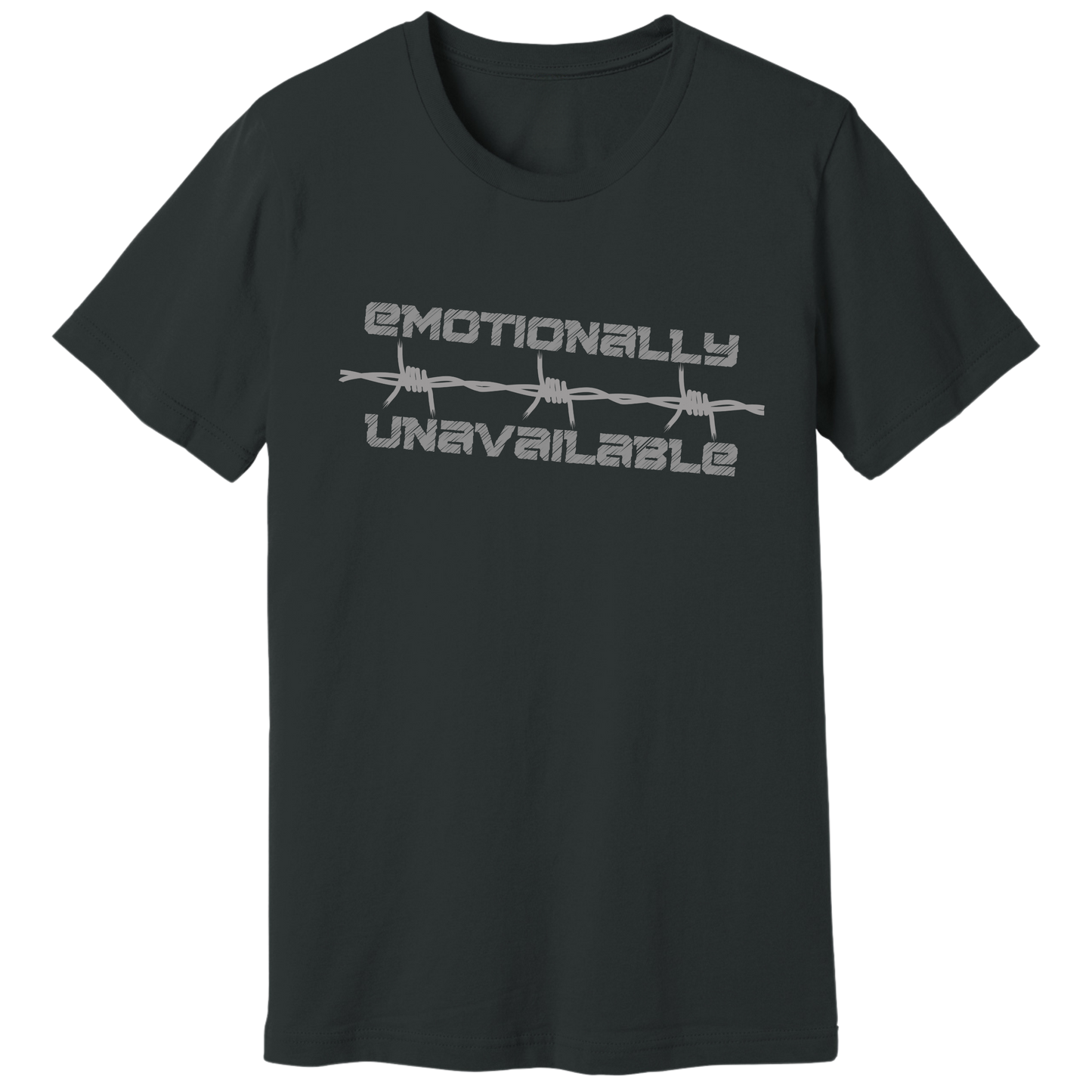 Emotionally unavailable barbed wire T-shirt