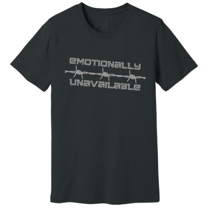 Emotionally unavailable barbed wire T-shirt