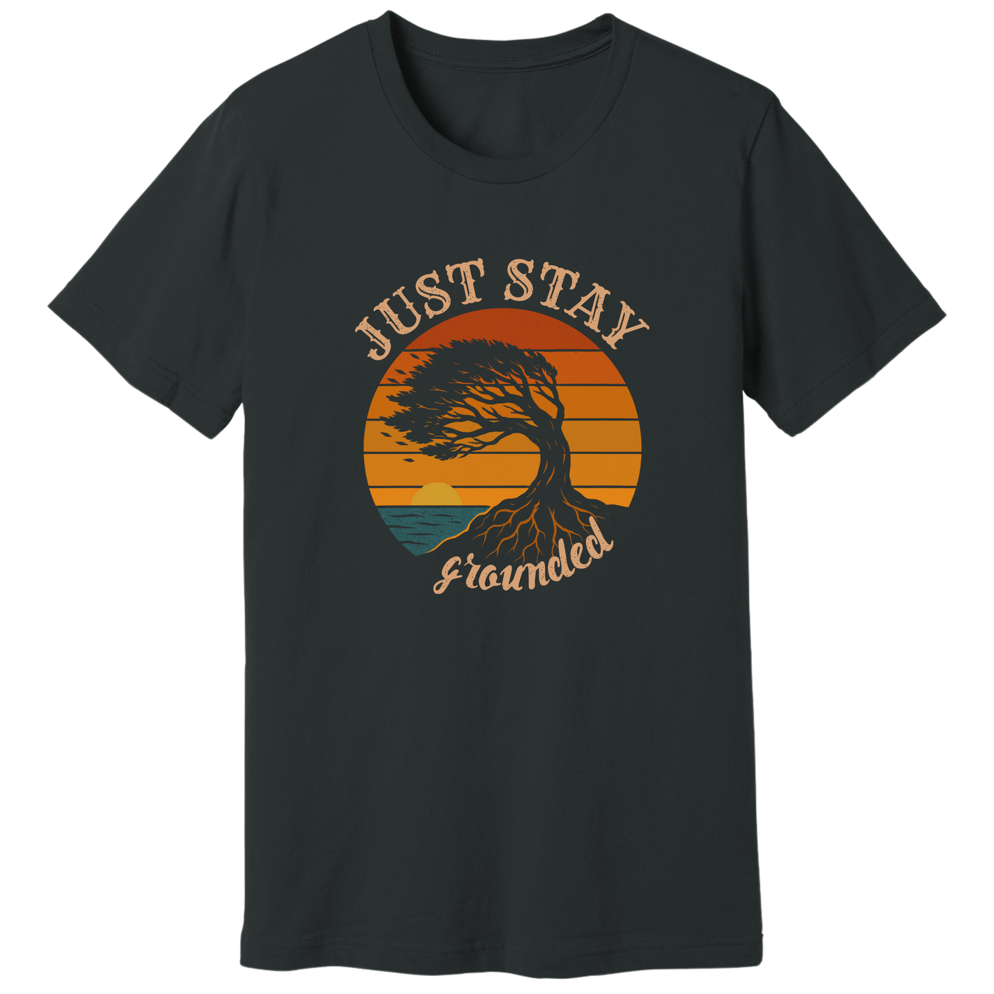 Just stay grounded T-shirt