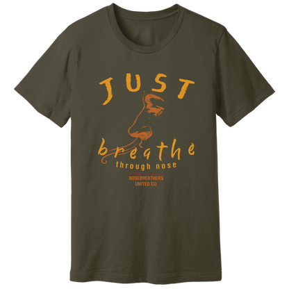 Just breathe through nose T-shirt