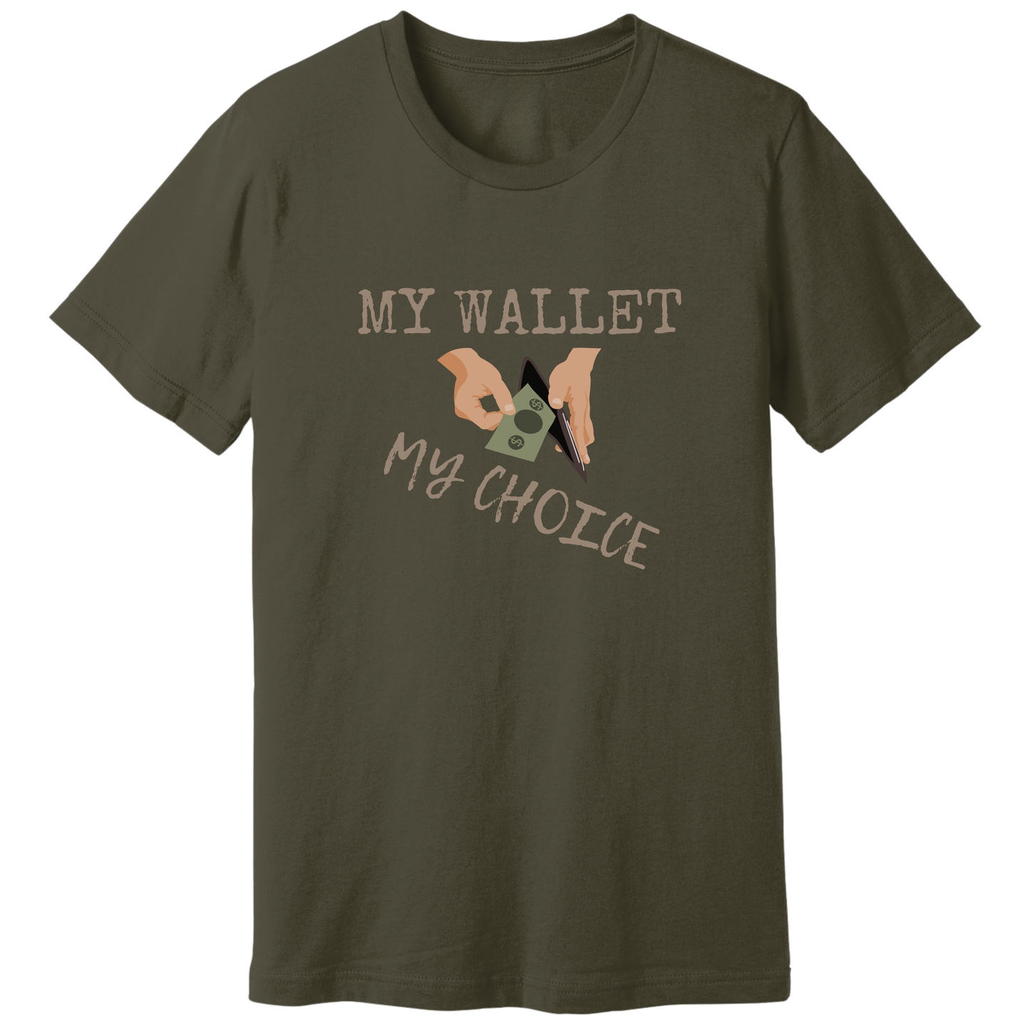My wallet, my choice - T-shirt
