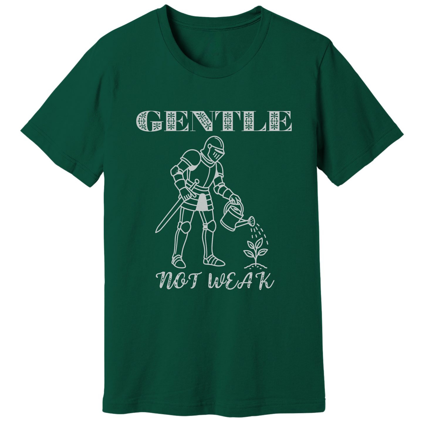 Gentle not weak T-shirt