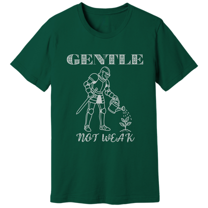 Gentle not weak T-shirt