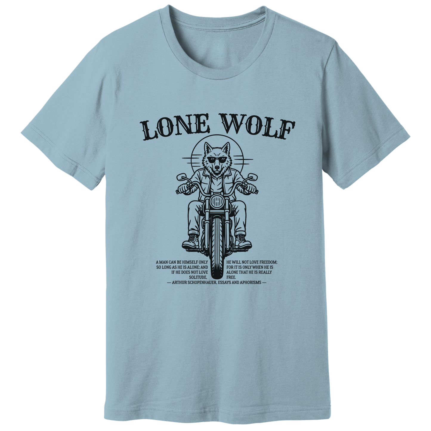 Lone Wolf, Schopenhauer quote - T-shirt