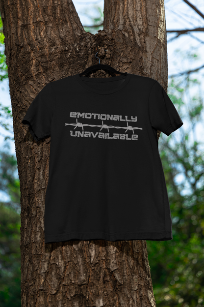 Emotionally unavailable barbed wire T-shirt