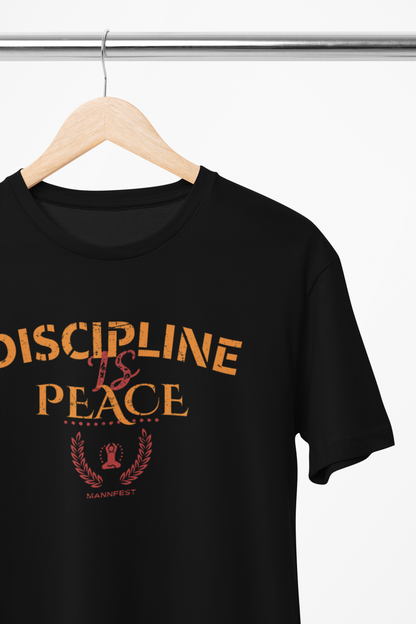 Discipline is Peace T-shirt