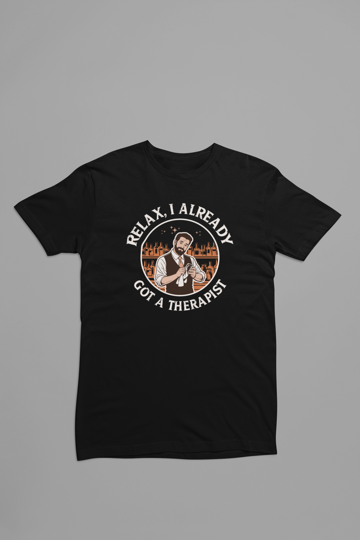 Relax, I already got a therapist, reddish - T-shirt