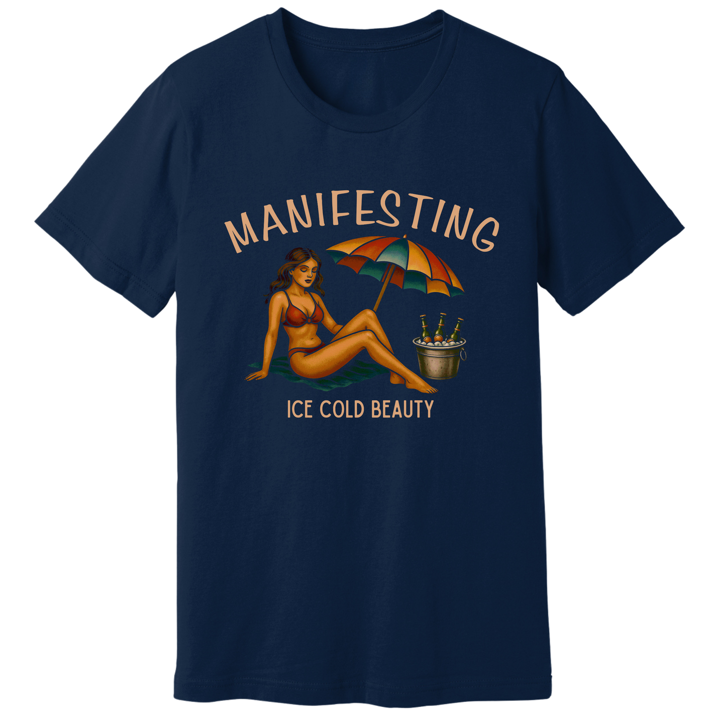 Manifesting ice cold beauty T-shirt