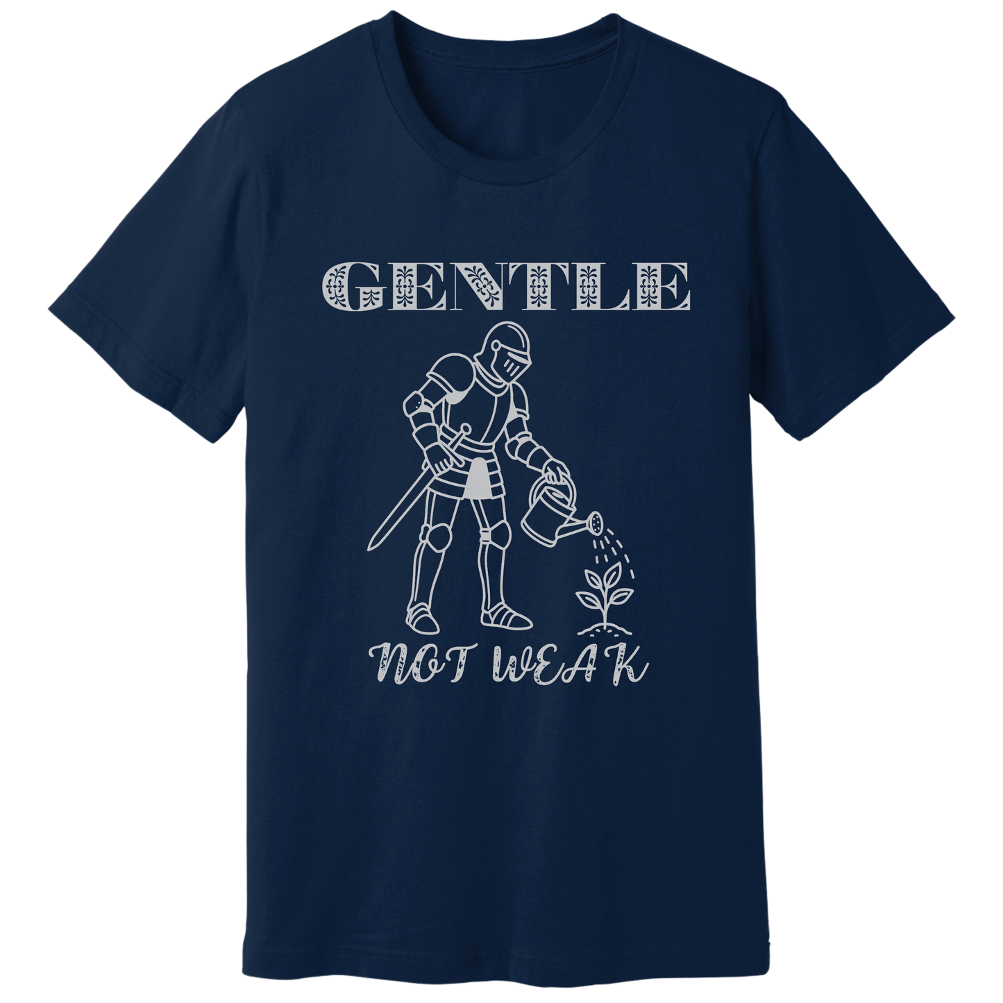 Gentle not weak T-shirt