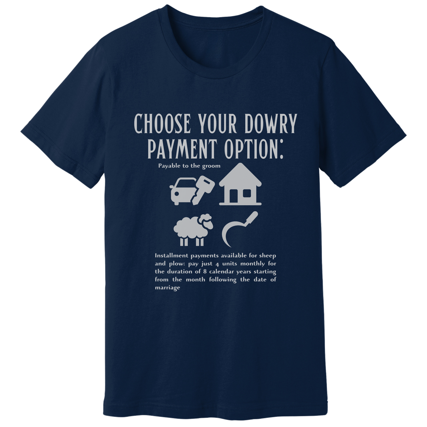 Choose your dowry option T-shirt