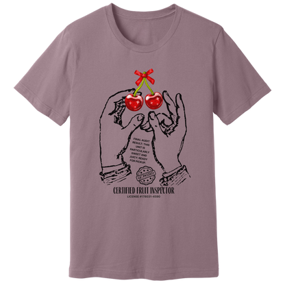 Cherries, certified fruit inspector - T-shirt