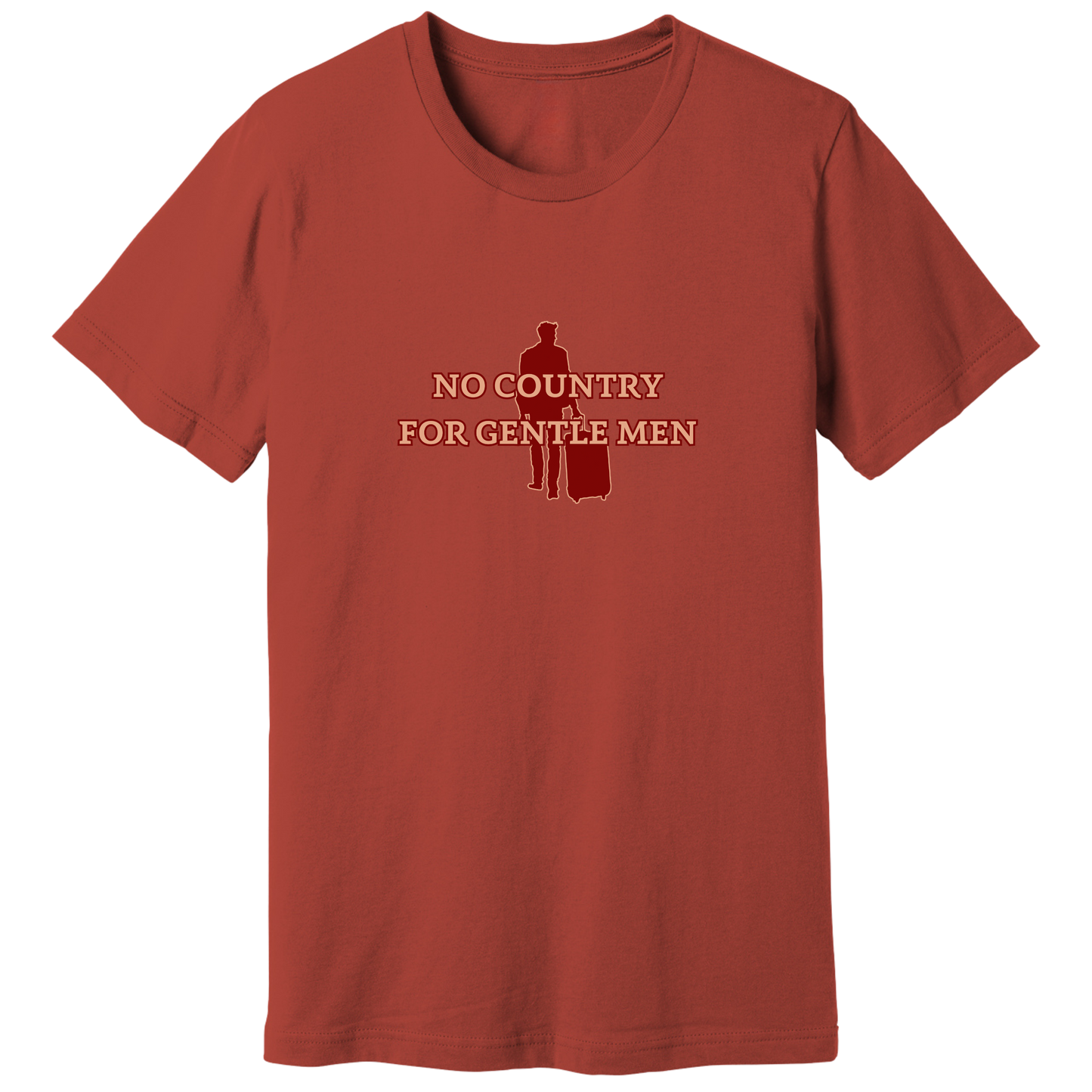 No country for gentle men T-shirt