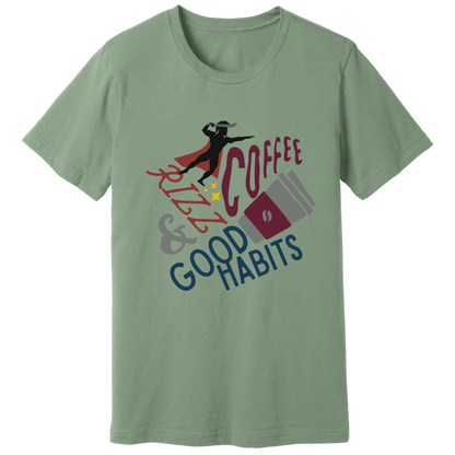 Coffee, rizz and good habits T-shirt