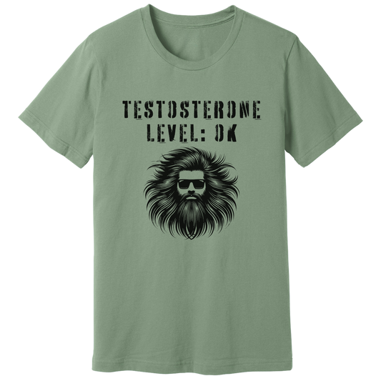 Testosterone level: OK - T-shirt