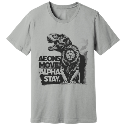 Aeons move, Alphas stay T-shirt