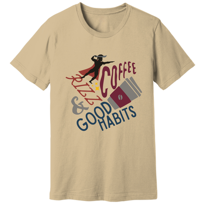 Coffee, rizz and good habits T-shirt