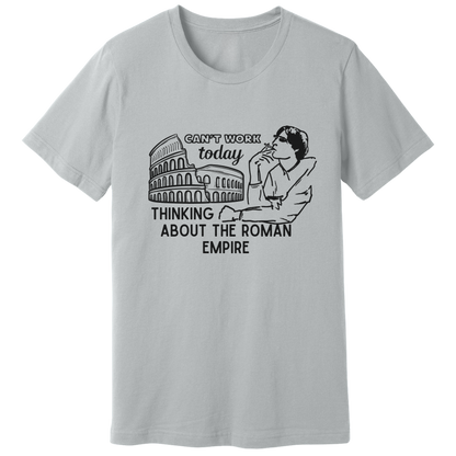 Thinking about Roman Empire T-shirt