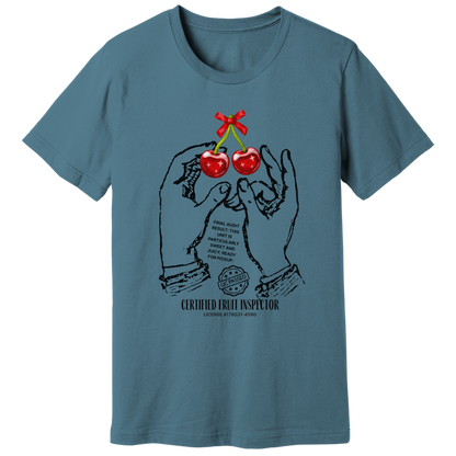 Cherries, certified fruit inspector - T-shirt