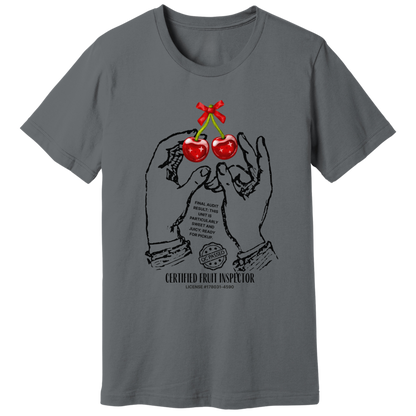 Cherries, certified fruit inspector - T-shirt