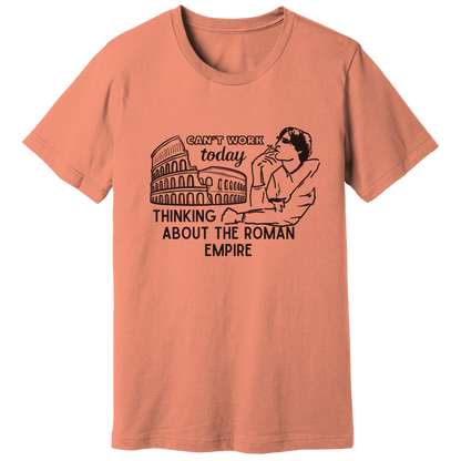 Thinking about Roman Empire T-shirt