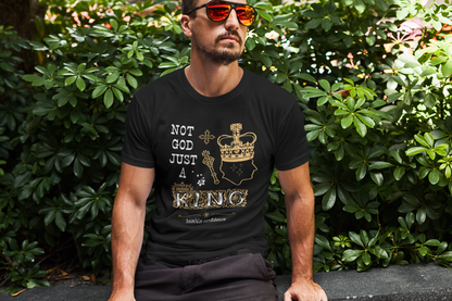 Not God just a King T-shirt