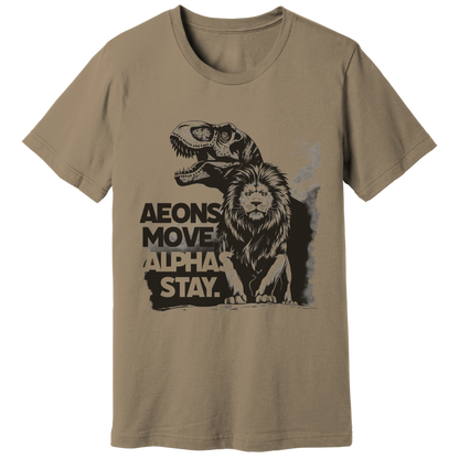 Aeons move, Alphas stay T-shirt