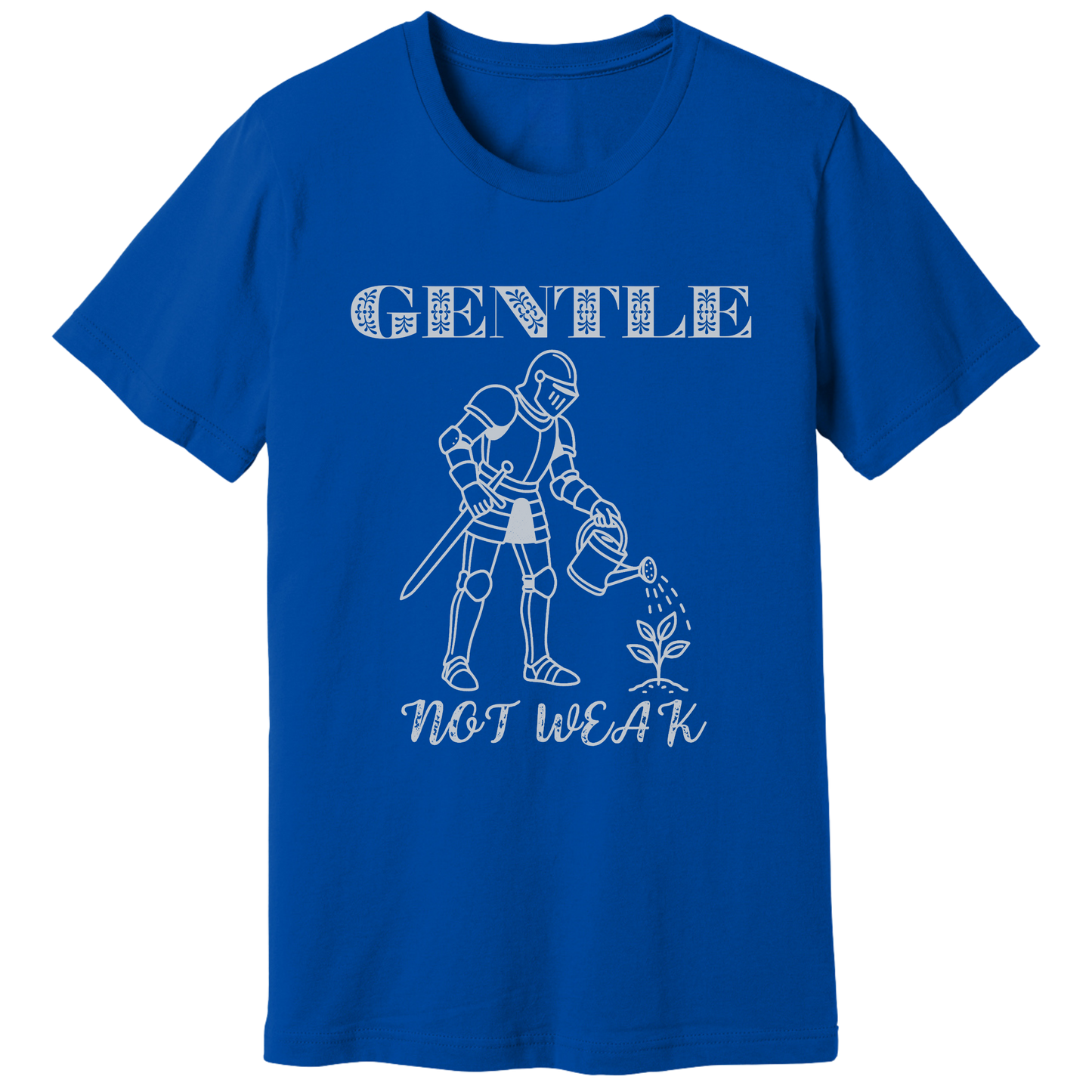 Gentle not weak T-shirt