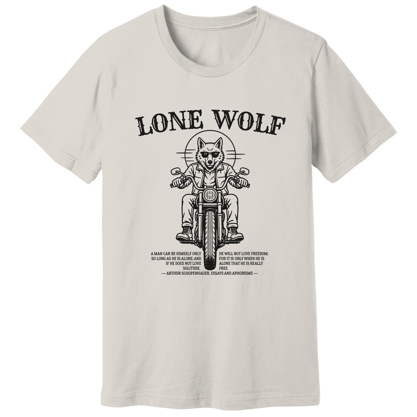 Lone Wolf, Schopenhauer quote - T-shirt