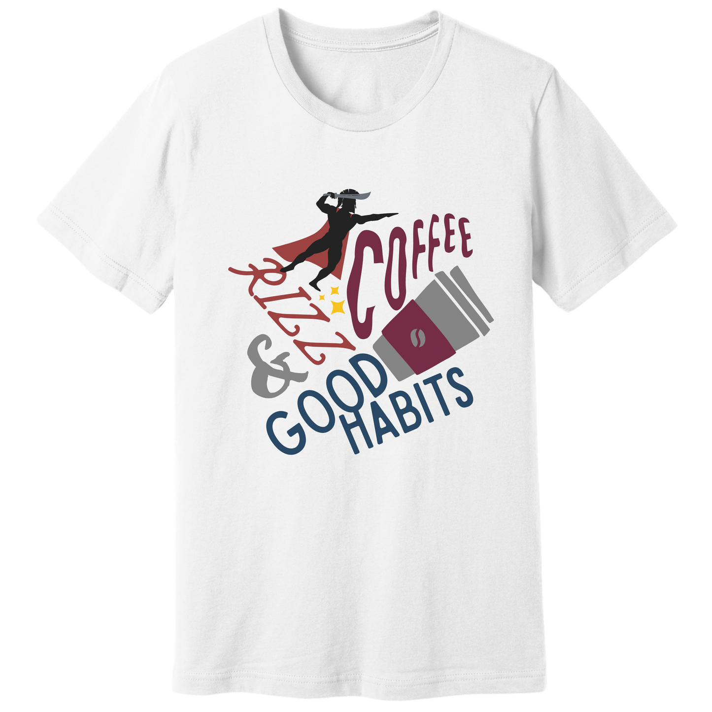 Coffee, rizz and good habits T-shirt